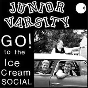 Junior Varsity - Go! To The Ice Cream Social album