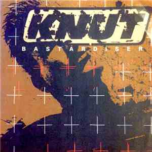 Knut - Bastardiser album