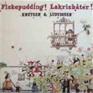 Knutsen & Ludvigsen - Fiskepudding! Lakrisbåter! album