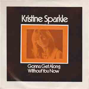 Kristine Sparkle - Gonna Get Along Without You Now album