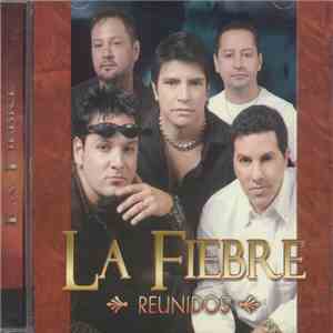 La Fiebre - Reunidos album