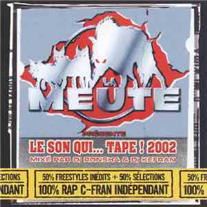 La Meute - La Meute Présente Le Son Qui...Tape! 2002 album