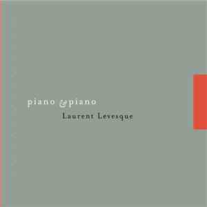Laurent Levesque - Piano & Piano album