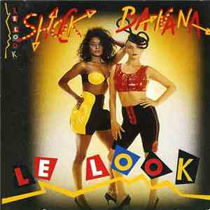 Le Look - Shock Banana album