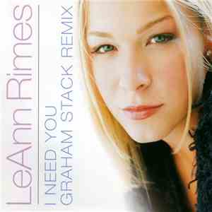 LeAnn Rimes - I Need You (Graham Stack Remix) album