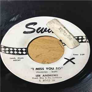 Lee Andrews, Frank Slay &His Orchestra - I Miss You So / I've Got A Right To Cry album