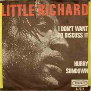 Little Richard - I Don't Want To Discuss It / Hurry Sundown album