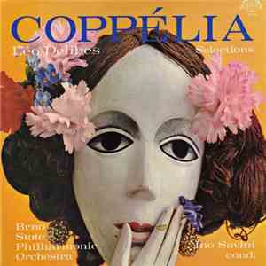 Léo Delibes, Brno State Philharmonic Orchestra, Ino Savini - Coppelia Selections album