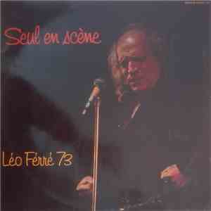 Léo Ferré - Seul En Scène Léo Ferré 73 album