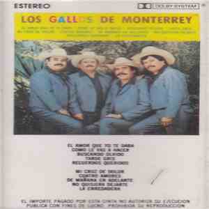 Los Gallos De Monterrey - El Amor Que Yo Te Daba album