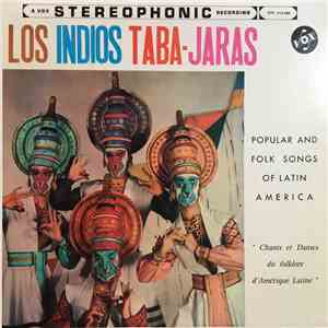 Los Indios Taba-Jaras - Popular And Folk Songs Of Latin America album
