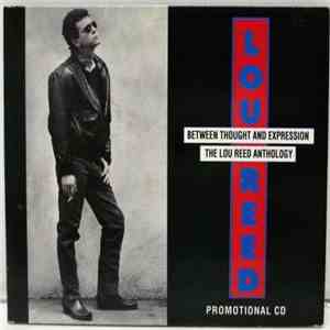 Lou Reed - Between Thought And Expression - The Lou Reed Anthology album