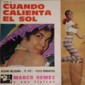 Marco Remez Y Sus Tipicos - Cuando Calienta El Sol album