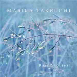Marika Takeuchi - Rain Stories album