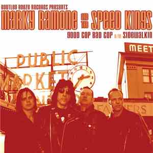 Marky Ramone & The Speedkings - Good Cop Bad Cop / Sidewalkin' album