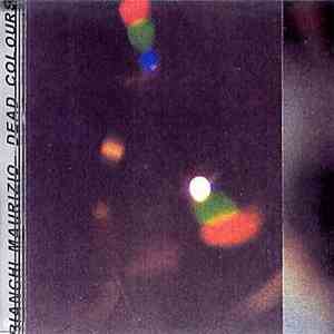 Maurizio Bianchi - Dead Colours album