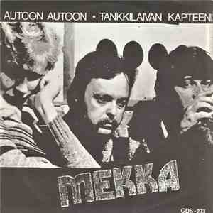 Mekka - Tankkilaivan Kapteeni / Autoon Autoon album