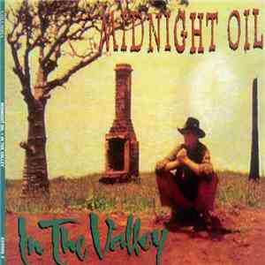 Midnight Oil - In The Valley album