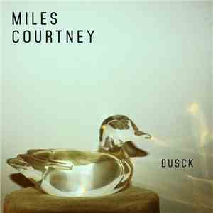 Miles Courtney - Dusck album
