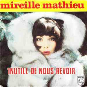 Mireille Mathieu - Inutile De Nous Revoir album