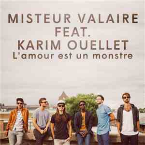 Misteur Valaire - L'amour Est Un Monstre album