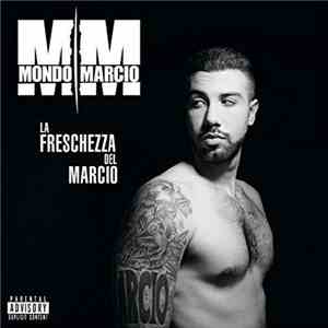 Mondo Marcio - La Freschezza Del Marcio album