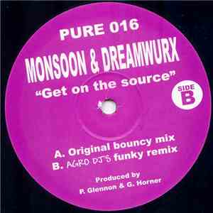Monsoon & Dreamwurx - Get On The Source album