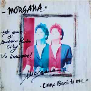Morgana - Come Back To Me album