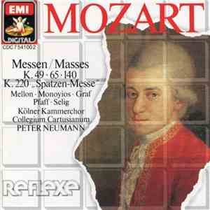 Mozart, Peter Neumann  - Messen / Masses K. 49 • 65 • 140 • K. 220 "Spatzen-Messe" album