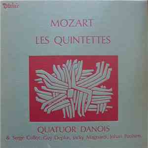 Mozart, Quatuor Danois & Serge Collot, Guy Deplus, Jacky Magnardi, Johan Poulsen - Les Quintettes album