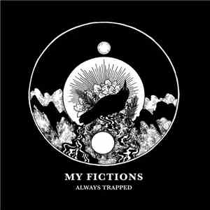 My Fictions - Always Trapped album
