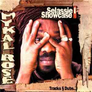 Mykal Rose - Selassie I Showcase album