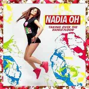 Nadia Oh - Taking Over The Dancefloor album