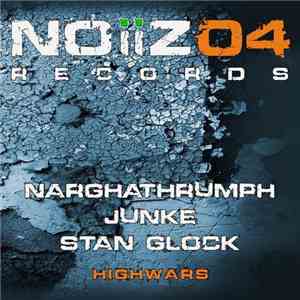 Narghathdumph, Junke, Stan Glock - Highwars album