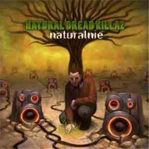 Natural Dread Killaz - Naturalnie album