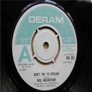 Neil MacArthur - Don't Try To Explain / Without Her album