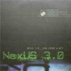 Nexus 3.0 - Now Gimme A Bit album