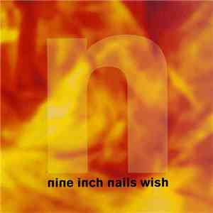 Nine Inch Nails - Wish album