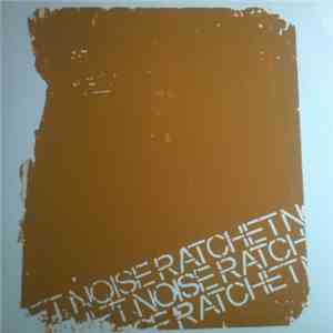 Noise Ratchet - Noise Ratchet EP album