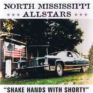 North Mississippi Allstars - Shake Hands With Shorty album