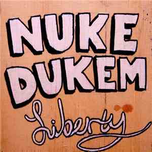 Nuke Dukem - Liberty album