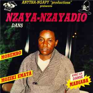 Nzaya-Nzayadio - Mobembo, Moziki Emata, Avec La Danse Madiaba album