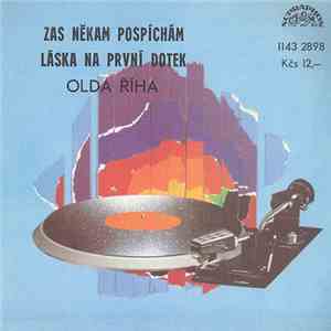 Olda Říha - Zas Někam Pospíchám / Láska Na První Dotek album