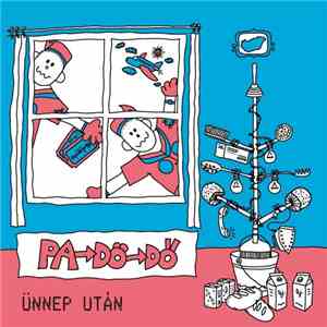 Pa-Dö-Dő - Ünnep Után album