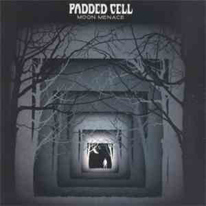 Padded Cell - Moon Menace album