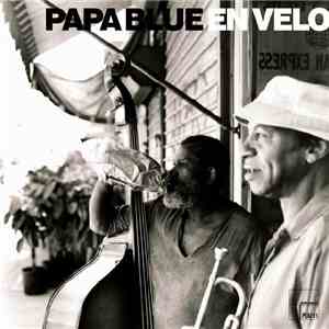 Papa Blue - En Velo album
