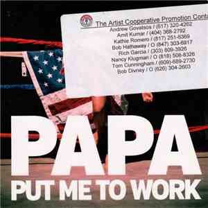 Papa  - Put Me To Work album