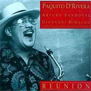 Paquito D'Rivera Featuring Arturo Sandoval - Reunion album