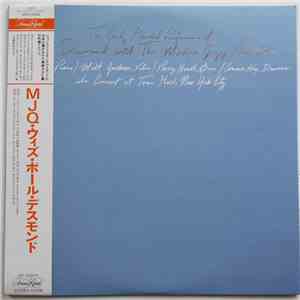 Paul Desmond With The Modern Jazz Quartet - The Only Recorded Performance Of Paul Desmond With The Modern Jazz Quartet album