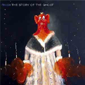 Phish - The Story Of The Ghost album